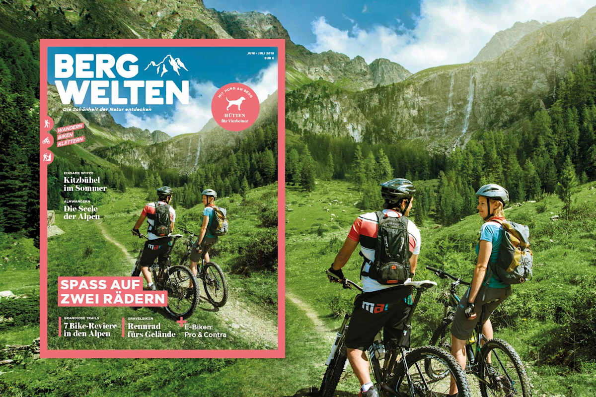 Das Bergwelten-Magazin (Juni/Juli 2019)