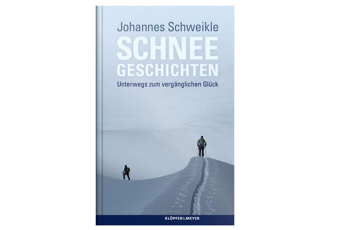 Cover: „Schneegeschichten. Unterwegs zum vergänglichen Glück“