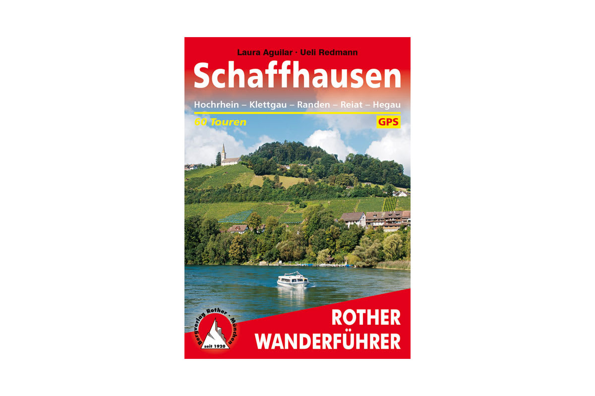 Rother Wanderführer: „Schaffhausen“ von Laura Agullar und Ueli Redmann