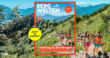 Das aktuelle Bergwelten Magazin (April/Mai 2021)