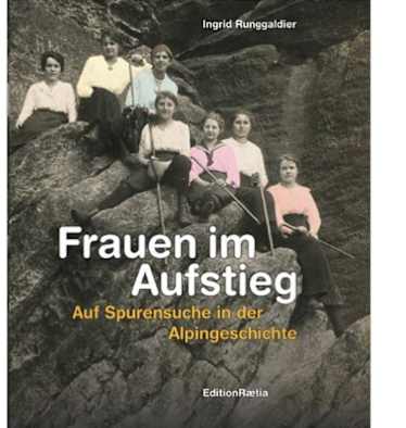 Buch: Frauen im Aufstieg – Auf Spurensuche in der Alpingeschichte