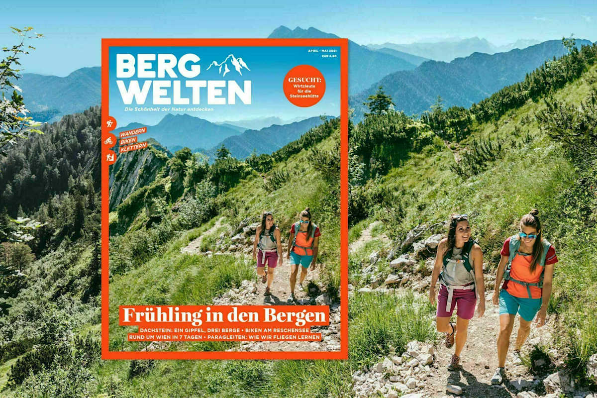 Das aktuelle Bergwelten Magazin April/Mai 2021 (AT-Ausgabe) 