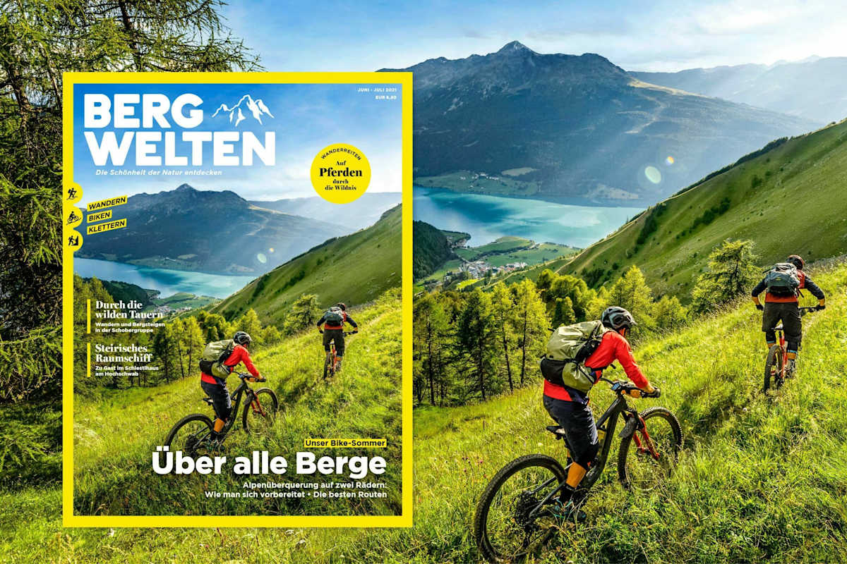 Das aktuelle Bergwelten Magazin Juni/Juli 2021 (AT-Ausgabe) 