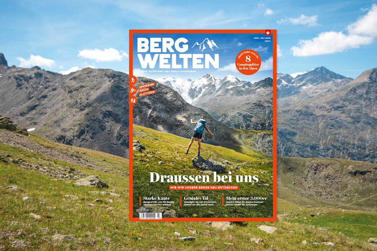Jetzt überall im Zeitschriftenhandel – das aktuelle Bergwelten Magazin (Juni/Juli 2020)