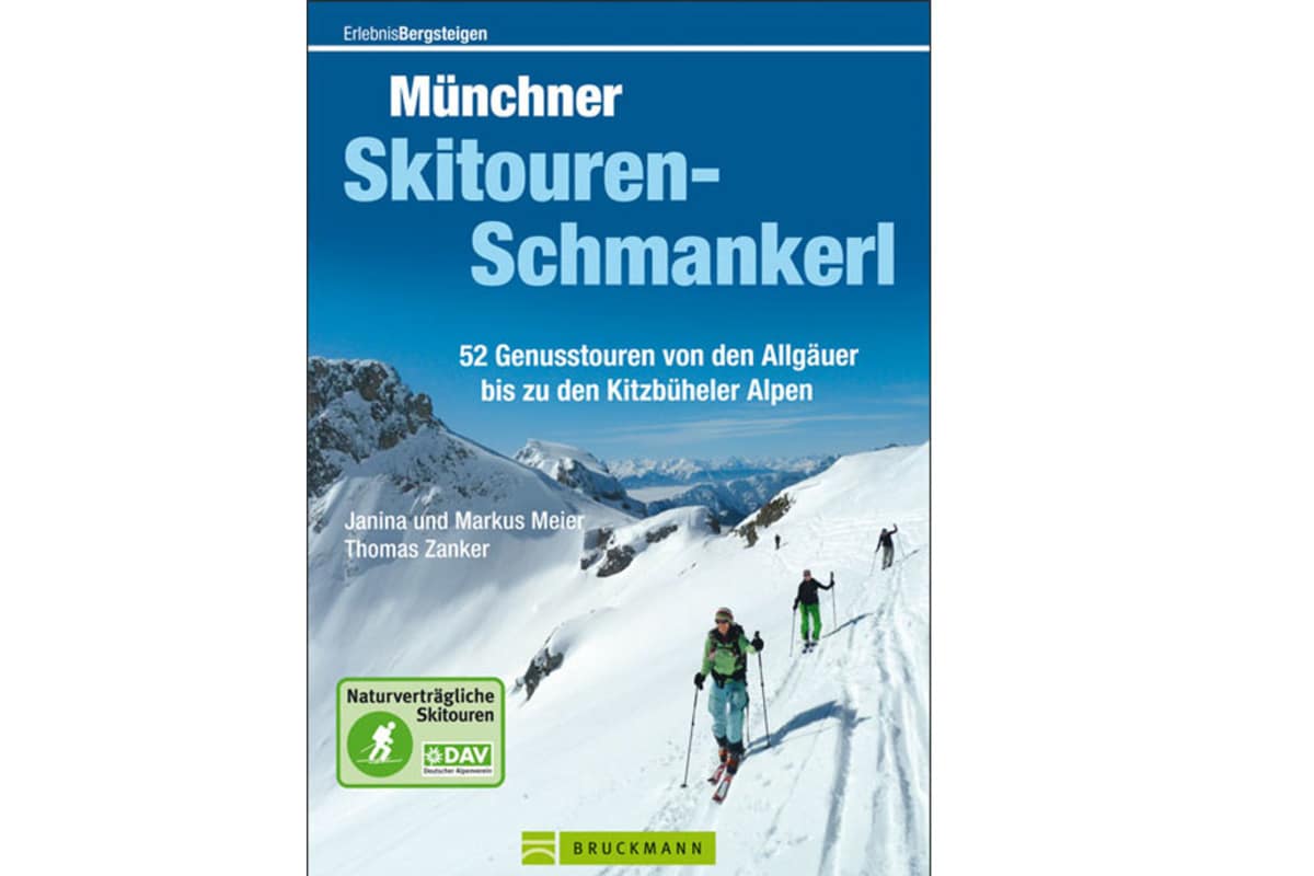 Cover: „Münchner Skitouren-Schmankerl“ von Markus Meier, Janina Meier und Thomas Zanker (Bruckmann Verlag)