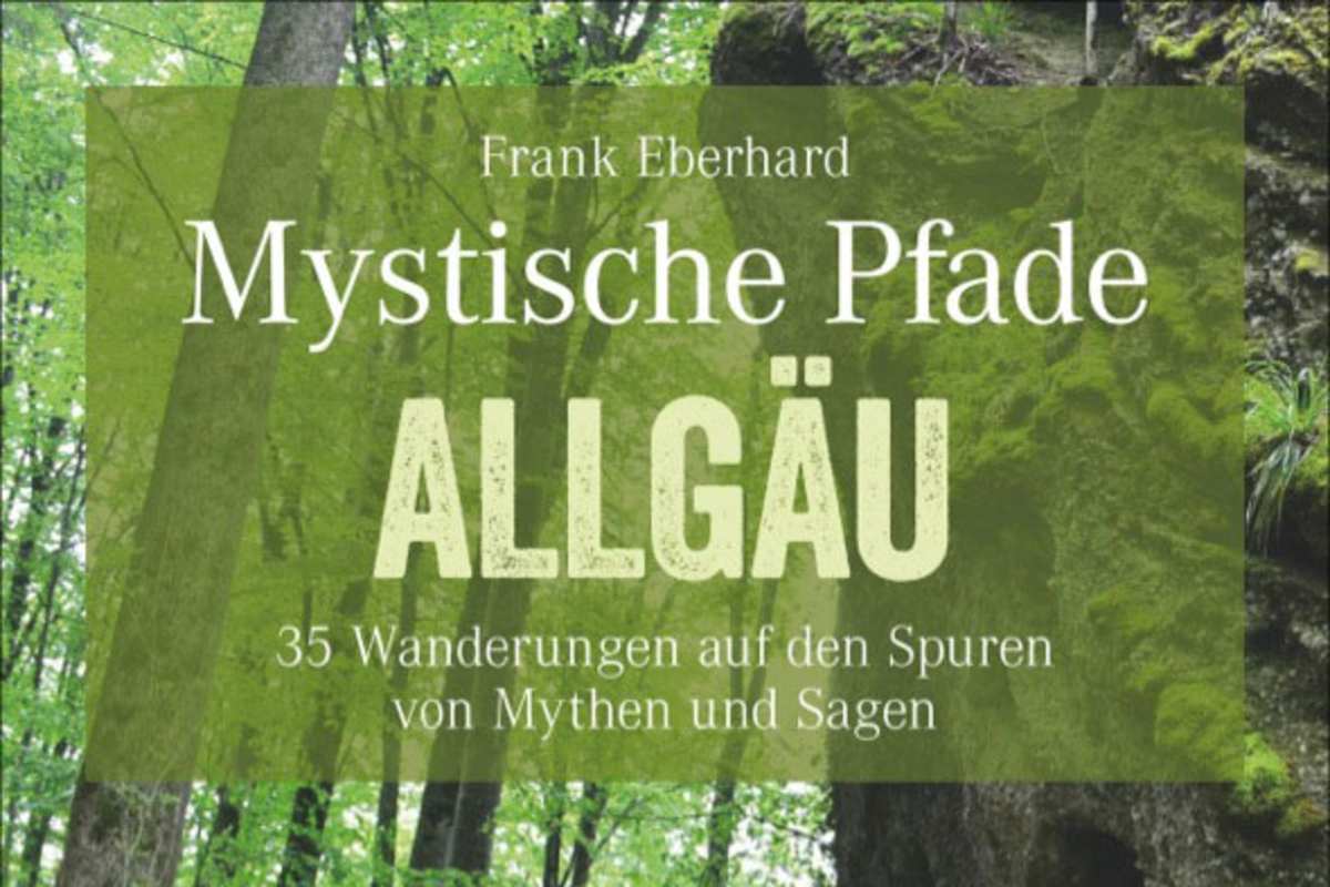 Bruckmann Verlag: Mystische Pfade Allgäu - Cover