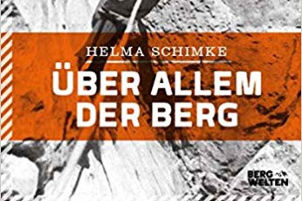 Helma Schimke: Über allem der Berg