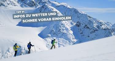 Mit einigen Tipps könnt ihr die Sicherheit auf euren Skitouren erhöhen