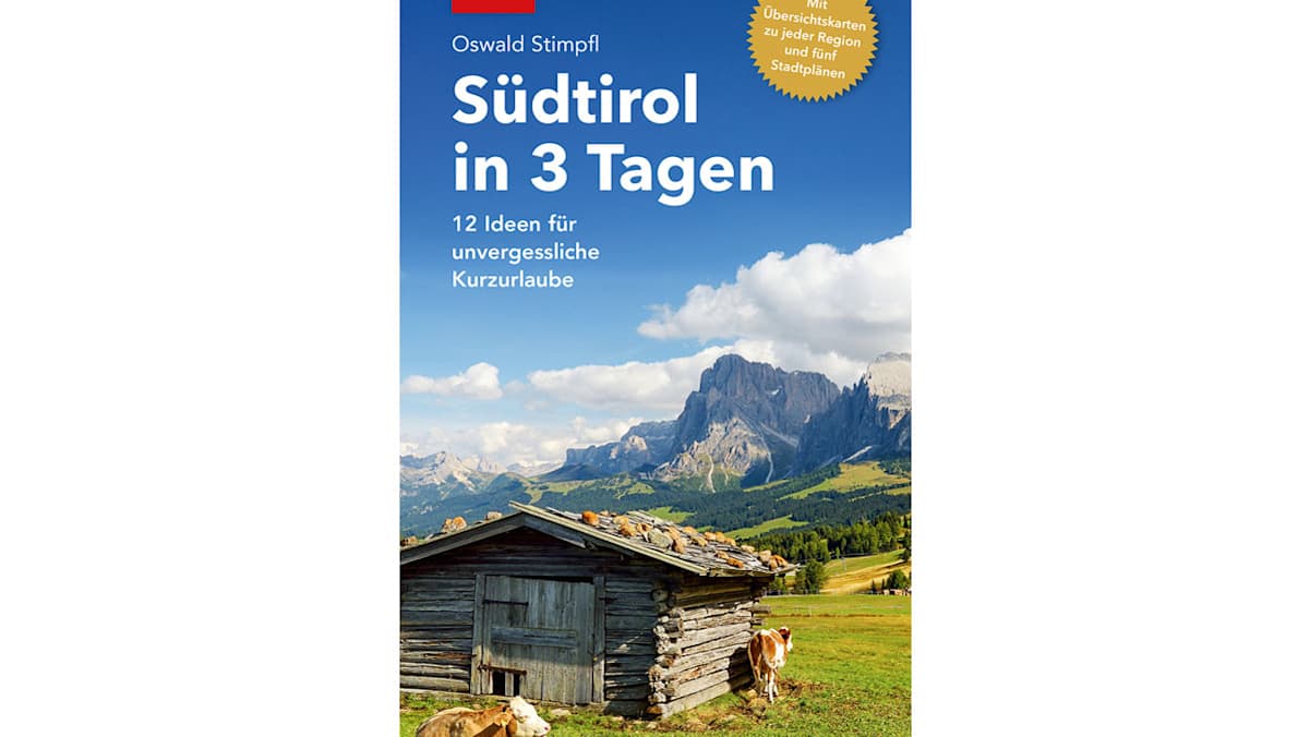 Oswald Stimpfl: Südtirol in 3 Tagen
