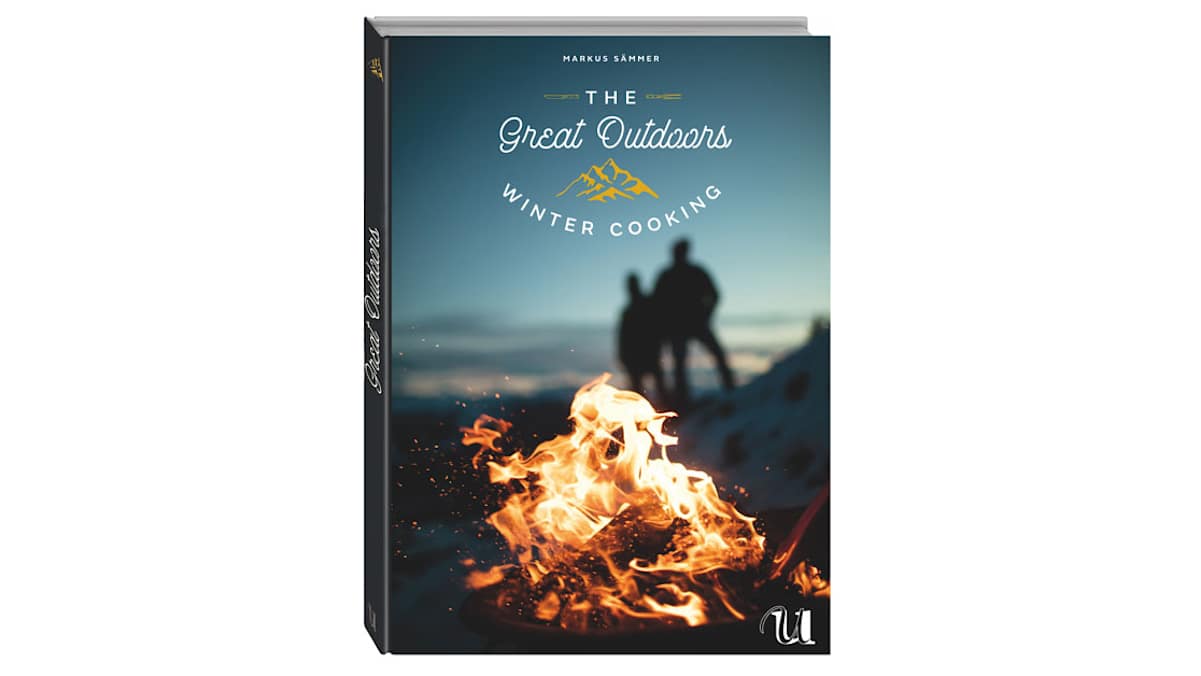 The Great Outdoors Winter Cooking: 120 geniale Rauszeit-Rezepte für den Winter