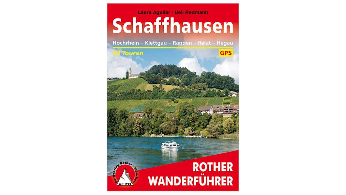 Rother Wanderführer: „Schaffhausen“ von Laura Agullar und Ueli Redmann
