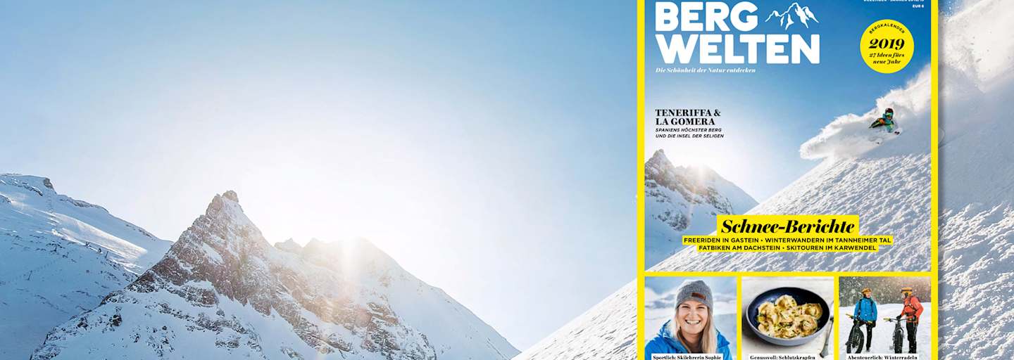 Das neue Bergwelten Magazin (Dezember/Jänner 2018/19)