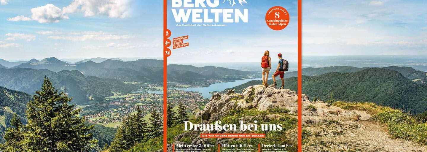 Das aktuelle Bergwelten Magazin (Juni/Juli 2020)