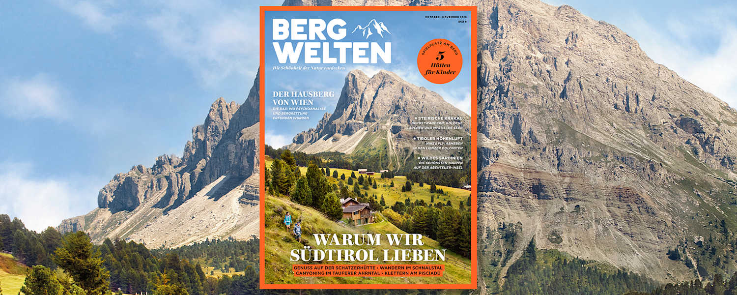 Überall im Zeitschriftenhandel: Das Bergwelten Magazin (Oktober/November 2018)