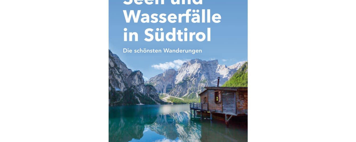 Anja Eichelsdörfer: Seen und Wasserfälle in Südtirol