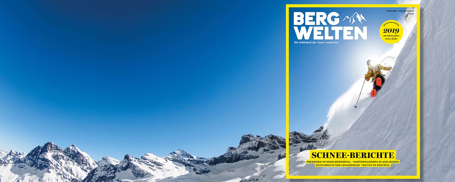 Das neue Bergwelten Magazin Schweiz (Dezember/Januar 2018/19)