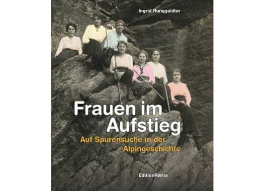 Buch: Frauen im Aufstieg – Auf Spurensuche in der Alpingeschichte