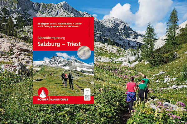 Rother Wanderführer „Alpenüberquerung Salzburg - Triest“.
