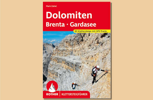 Rother Klettersteigführer „Dolomiten - Brenta - Gardasee"