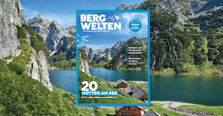 Das Bergwelten Magazin (August/September 2019, AT-Ausgabe)