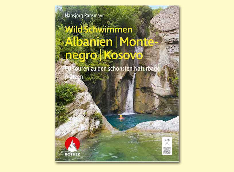 Rother Selection Band „WildSchwimmen Albanien, Montenegro, Kosovo“