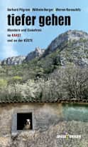 Tiefer gehen – Wandern und Einkehren im Karst und an der Küste