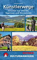 Künstlerwege zwischen Isar und Inn, Tegernsee und Wendelstein – Kulturwandern