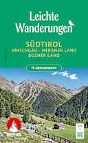 Rother - Leichte Wanderungen Südtirol - Vinschgau, Meraner und Bozner Land