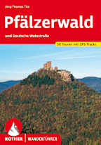 Rother Wanderführer: Pfälzerwald und Deutsche Weinstraße