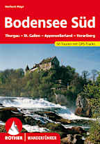 Rother Wanderführer Bodensee Süd: Thurgau – St. Gallen – Appenzeller Land – Vorarlberg