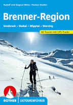 Rother Skitourenführer Brenner-Region, Innsbruck-Stubai-Wipptal-Sterzing