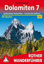 Dolomiten 7 Südöstliche Dolomiten – Cortina bis Belluno