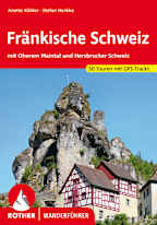 Rother Wanderführer Fränkische Schweiz - mit Oberem Maintal und Hersbrucker Schweiz