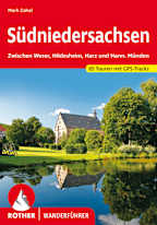 Rother Wanderführer Südniedersachsen: Zwischen Weser, Hildesheim, Harz und Hann. Münden