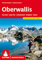 Rother Oberwallis: Zermatt – Saas-Fee – Lötschental – Simplon – Goms