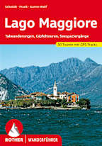 Rother Wanderführer Lago Maggiore: Talwanderungen, Gipfeltouren, Seespaziergänge