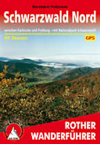 Schwarzwald – Nord und Mitte zwischen Karlsruhe und Freiburg – mit Nationalpark Schwarzwald