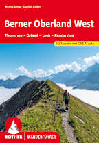 Rother Berner Oberland West: Thunersee – Gstaad – Lenk – Kandersteg