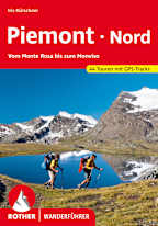 Rother Wanderführer Piemont Nord: Vom Monte Rosa zum Monviso