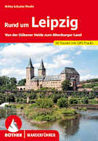 Rother Wanderführer: Rund um Leipzig