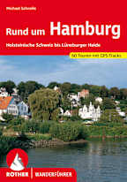 Rother Wanderführer Rund um Hamburg: Holsteinische Schweiz bis Lüneburger Heide