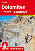 Rother Klettersteigführer: Dolomiten - Brenta, Gardasee