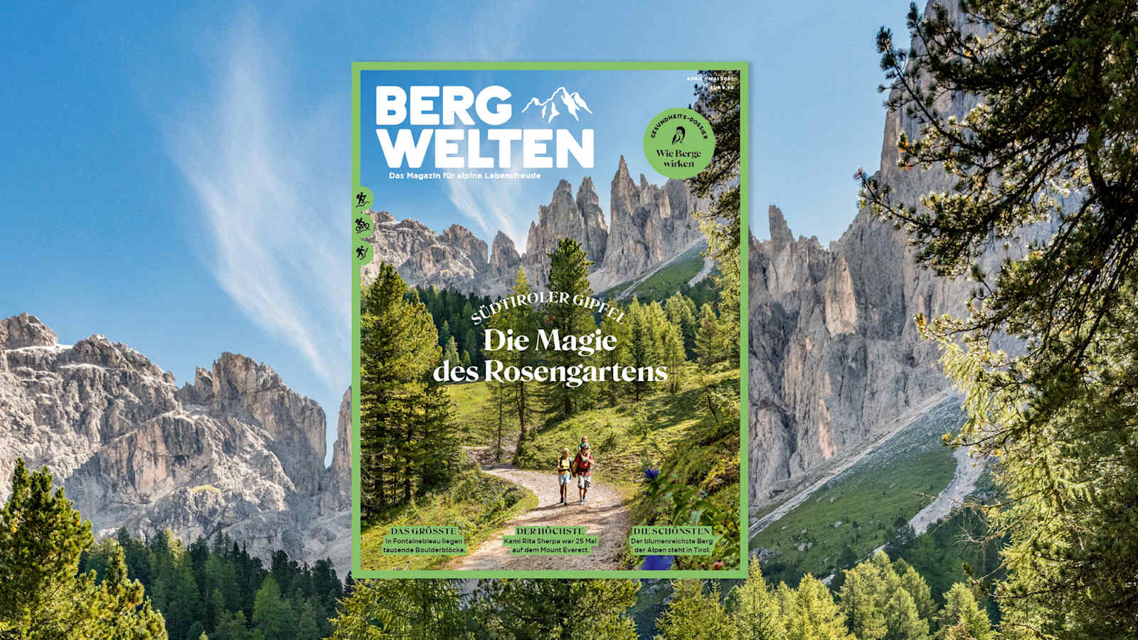 Das aktuelle Bergwelten Magazin April/Mai 2022 (AT-Ausgabe)