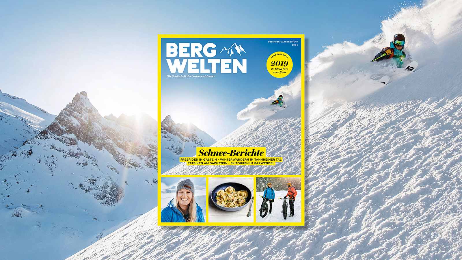 Überall im Zeitschriftenhandel: Das Bergwelten Magazin (Dezember/Jänner 2018/19)