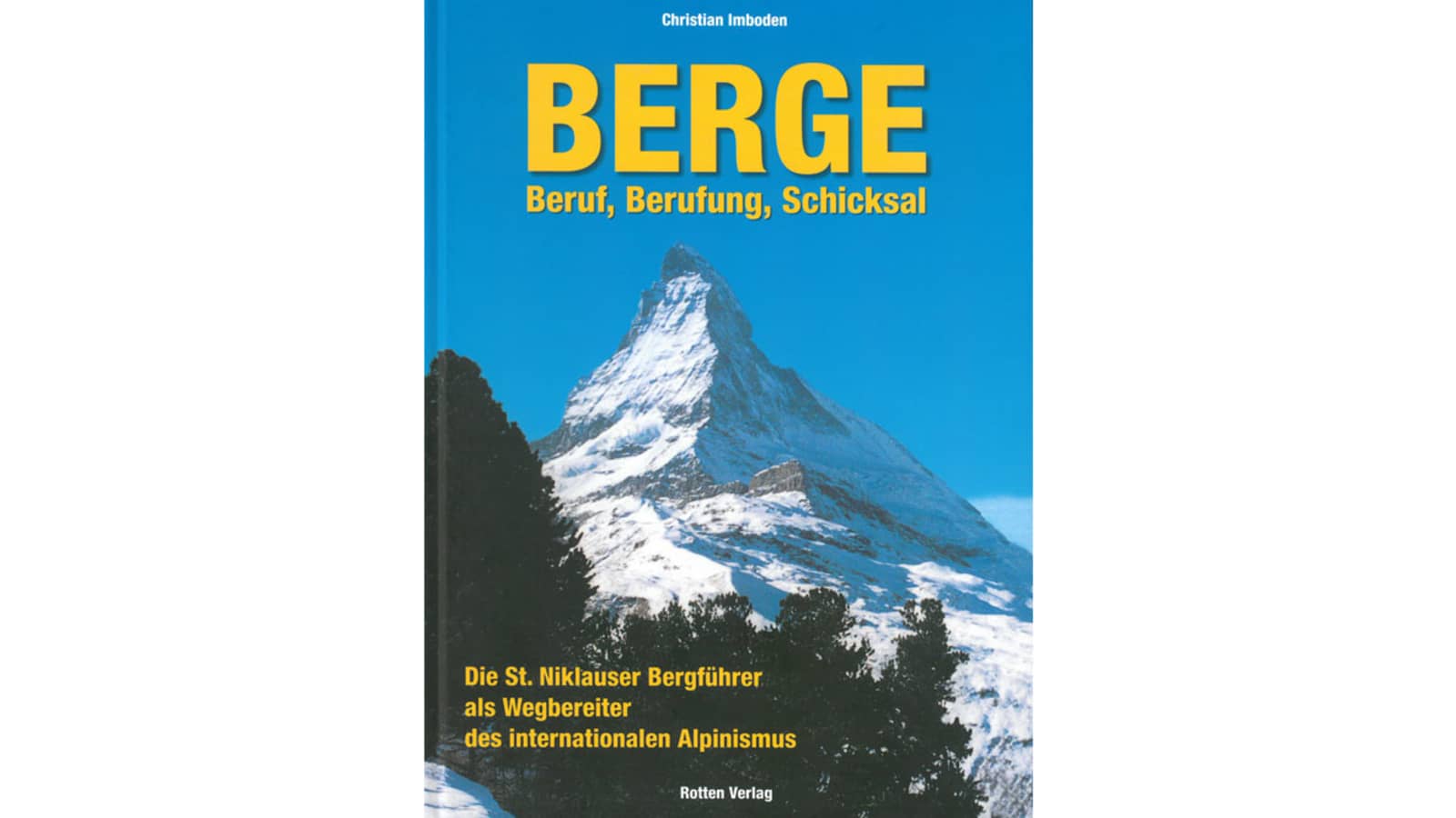 Berge: Beruf, Berufung, Schicksal