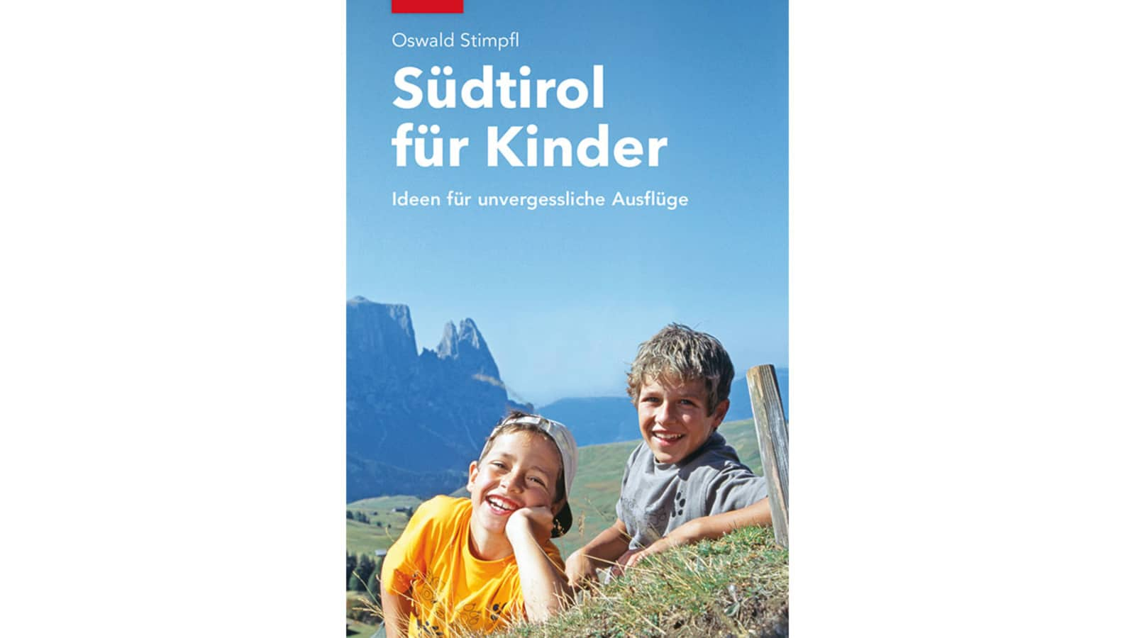 Oswald Stimpfl: Südtirol für Kinder