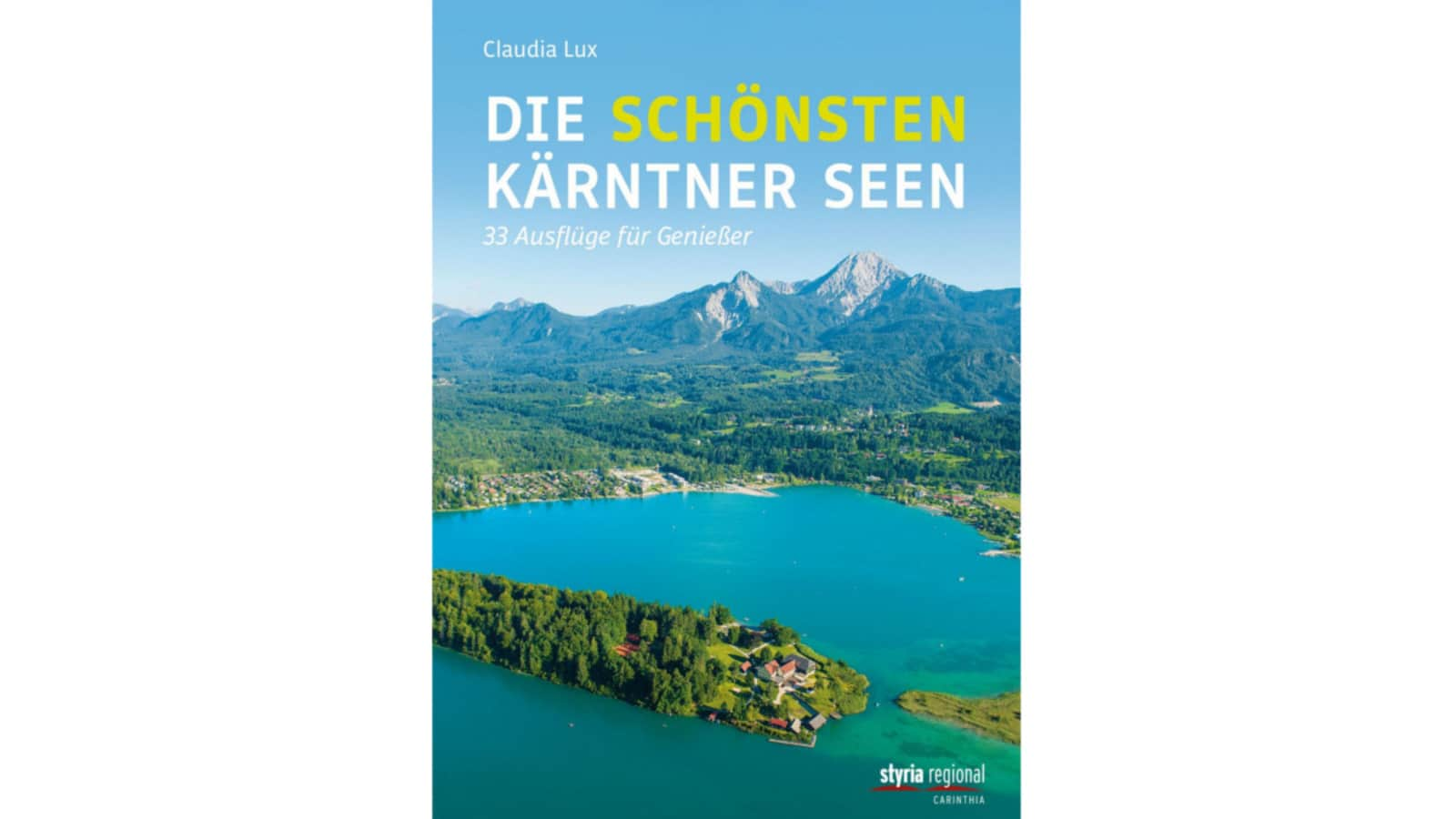 Die schönsten Kärntner Seen