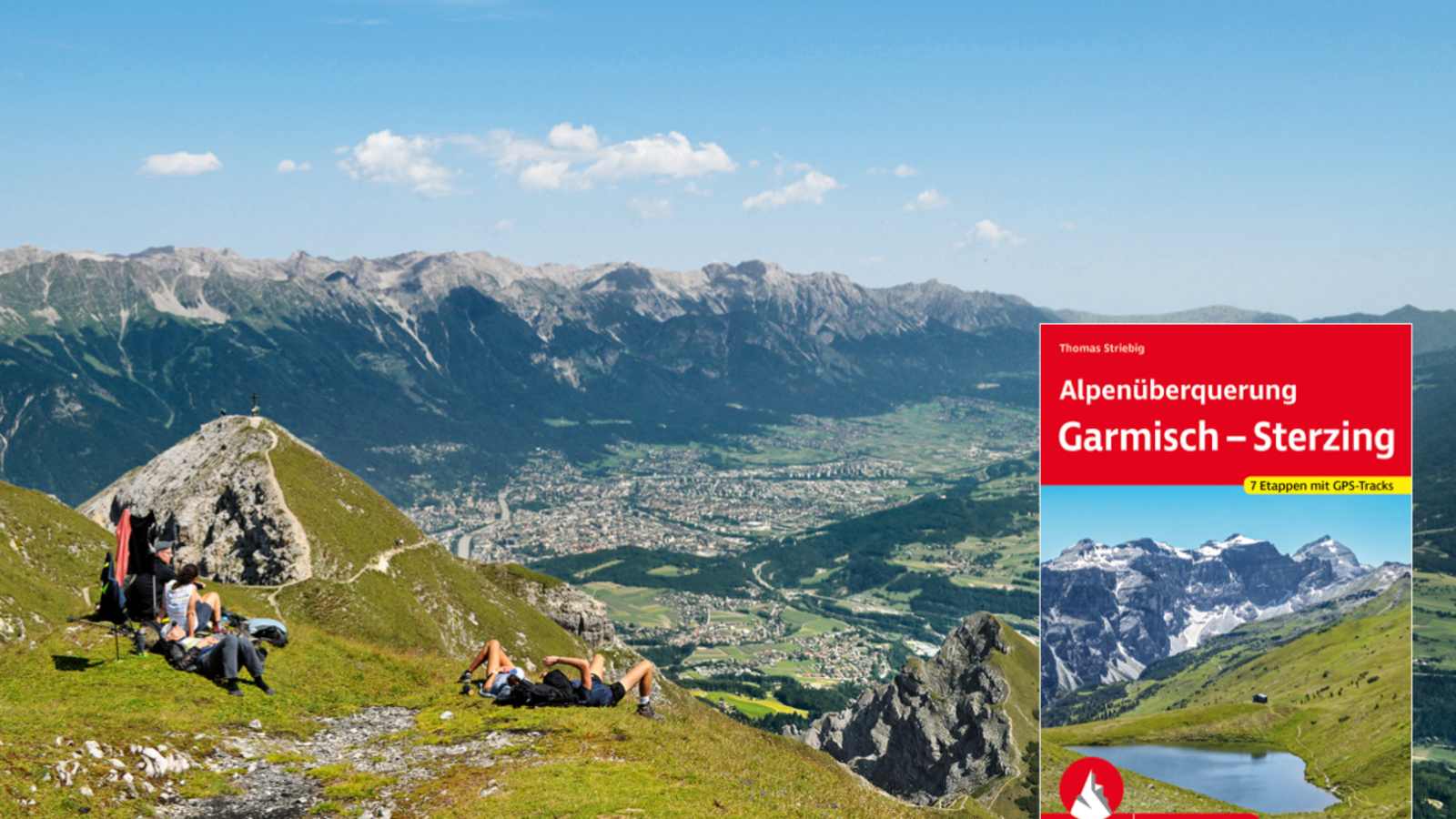 Grandioser Blick von der Nockspitze auf Innsbruck, dahinter die Nordkette des Karwendels: Etappe 3 der Alpenüberquerung von Garmisch nach Sterzing.