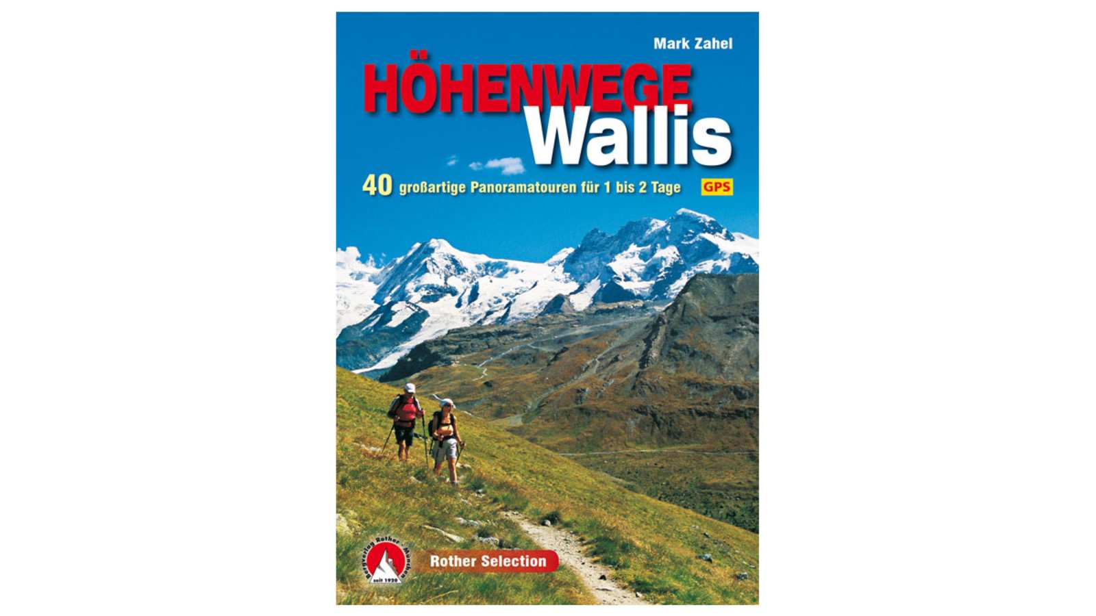 Cover: „Höhenwege im Wallis“ von Mark Zahel (Bergverlag Rother)