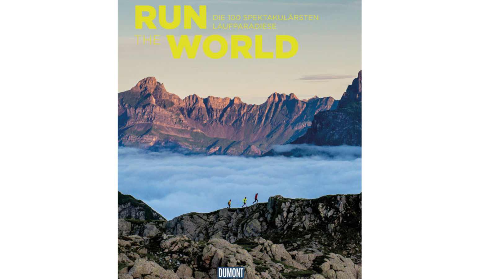 Bildband: Run the World – Die 100 spektakulärsten Laufparadiese